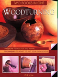 Woodturning - Two Books in One - Phil Irons