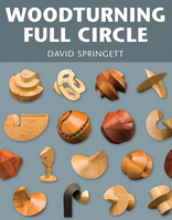 Woodturning Full Circle by David Springett