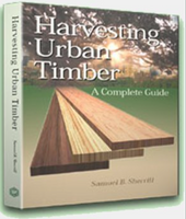 Harvesting Urban Timber- A Complete Guide by Sam Sherrill