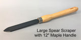 Robust-SS-LG-WH - Large Spear Scraper with 12" Maple Handle