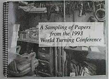 A sampling of papers from the 1993 World Turning Conference